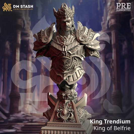 King Trendium - King of Belfrie - Bust